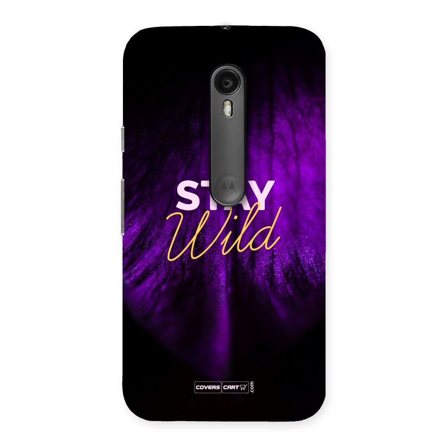 Stay Wild Back Case for Moto G3