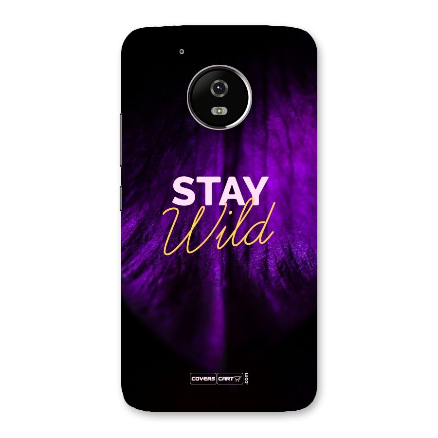 Stay Wild Back Case for Moto G5