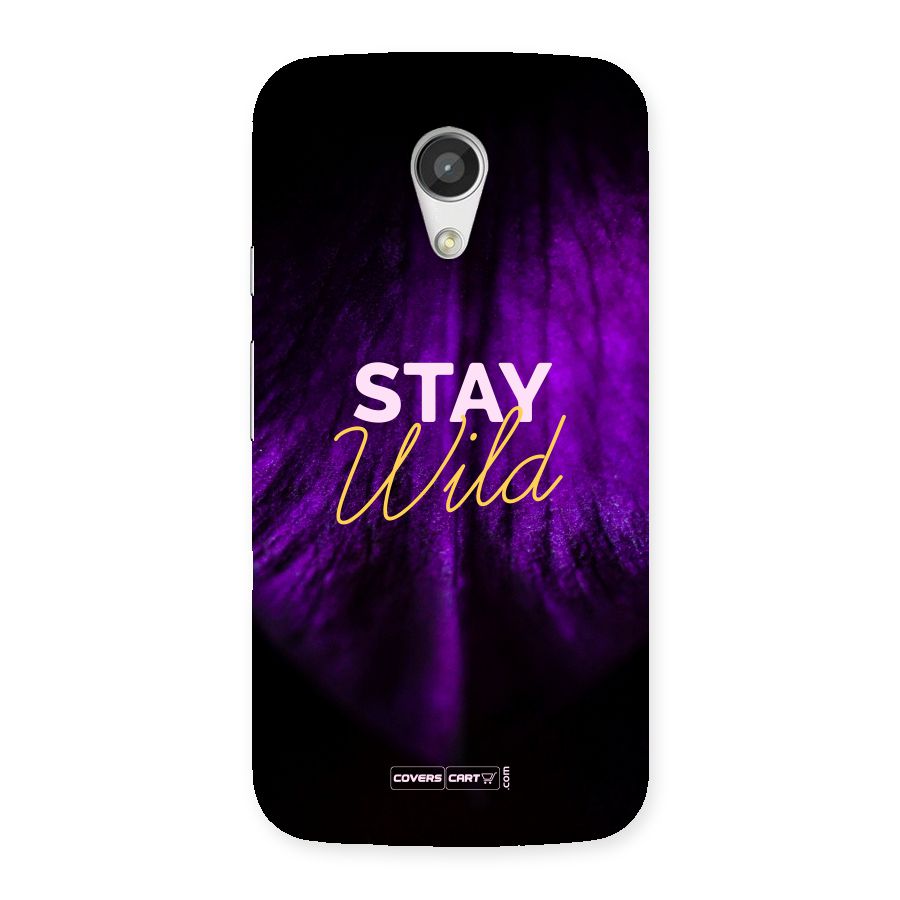 Stay Wild Back Case for Moto G 2nd Gen