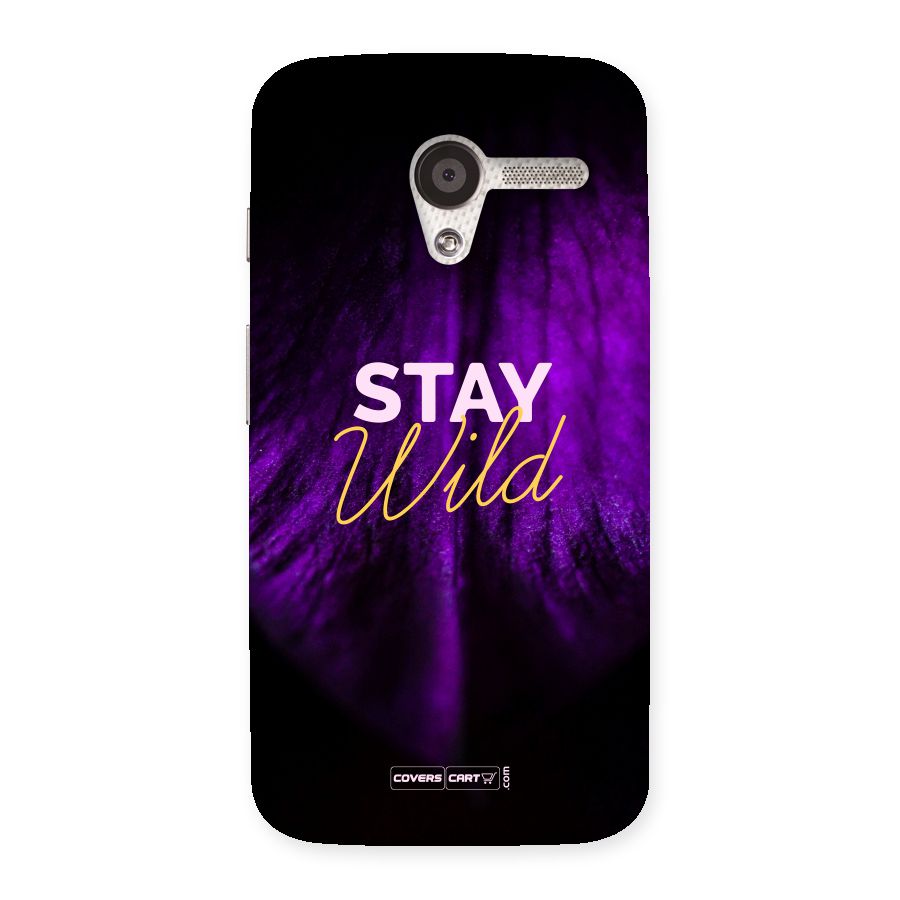 Stay Wild Back Case for Moto X