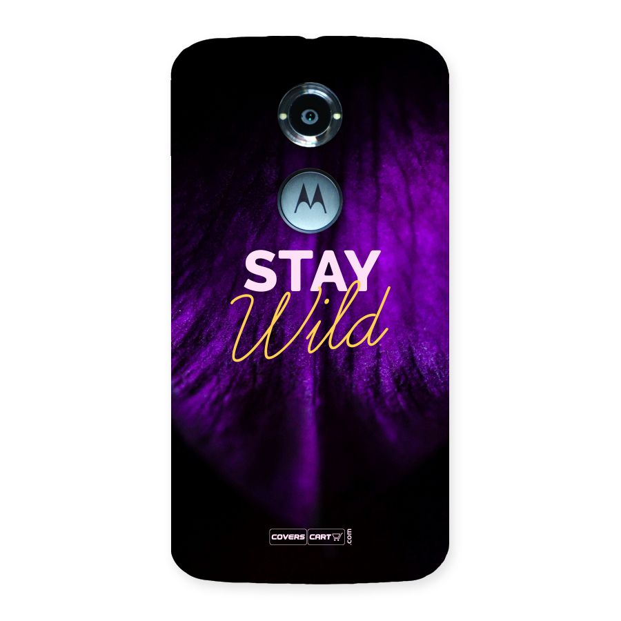 Stay Wild Back Case for Moto X 2nd Gen