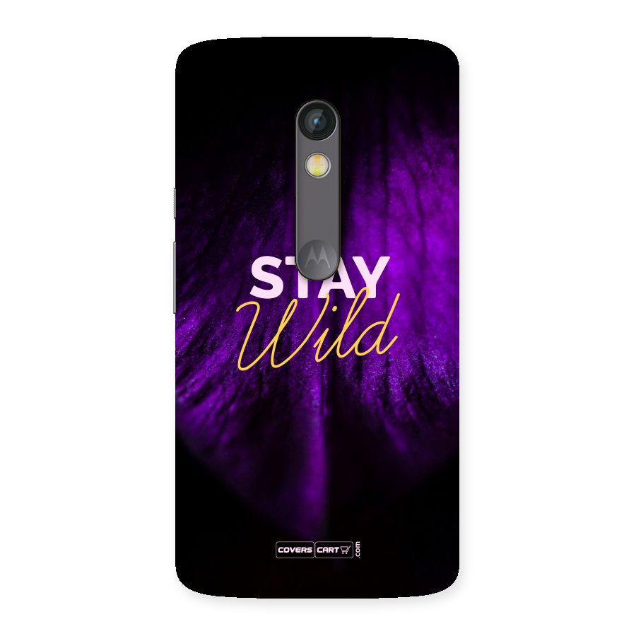 Stay Wild Back Case for Moto X Play