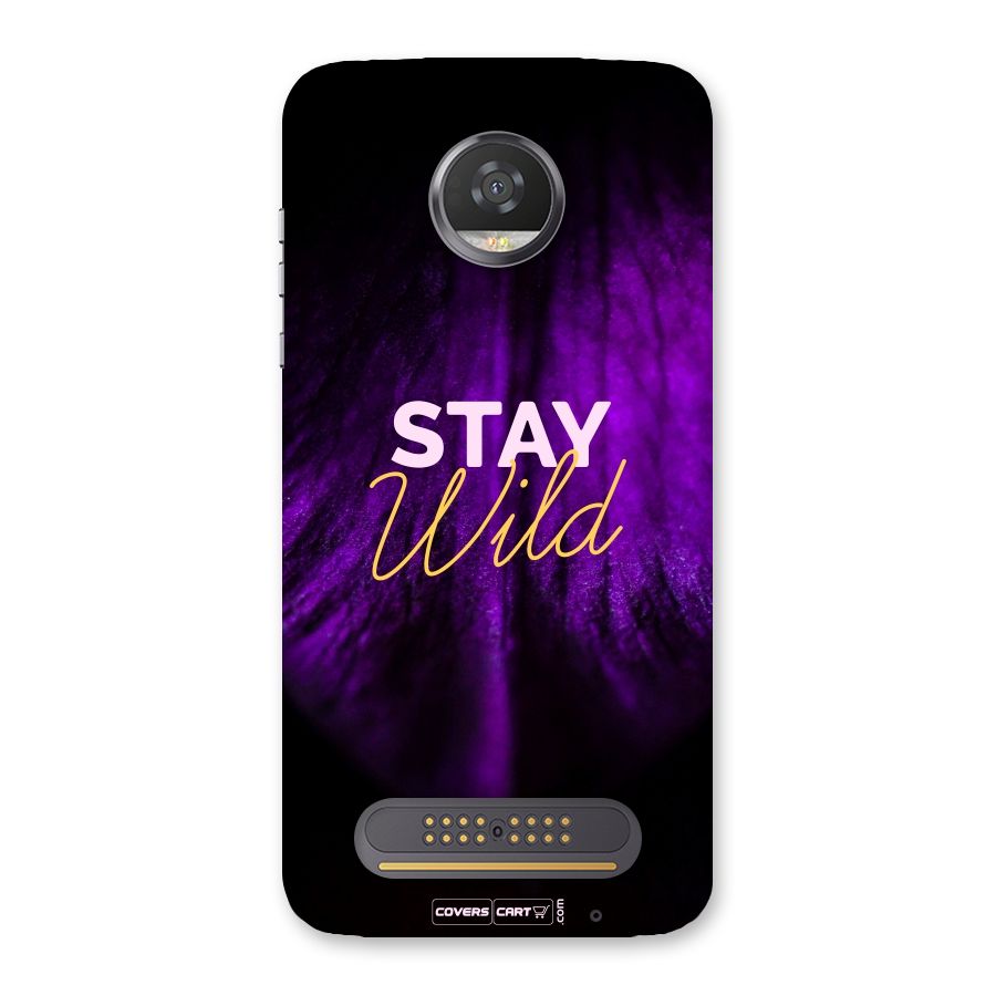 Stay Wild Back Case for Moto Z2 Play