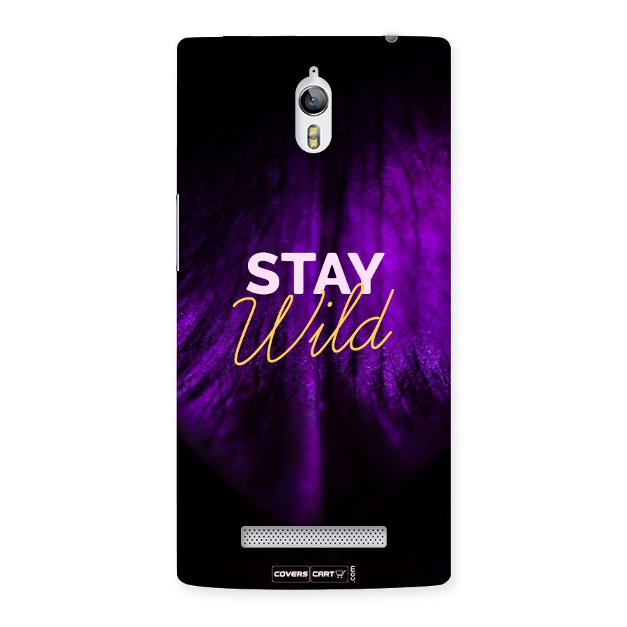 Stay Wild Back Case for Oppo Find 7