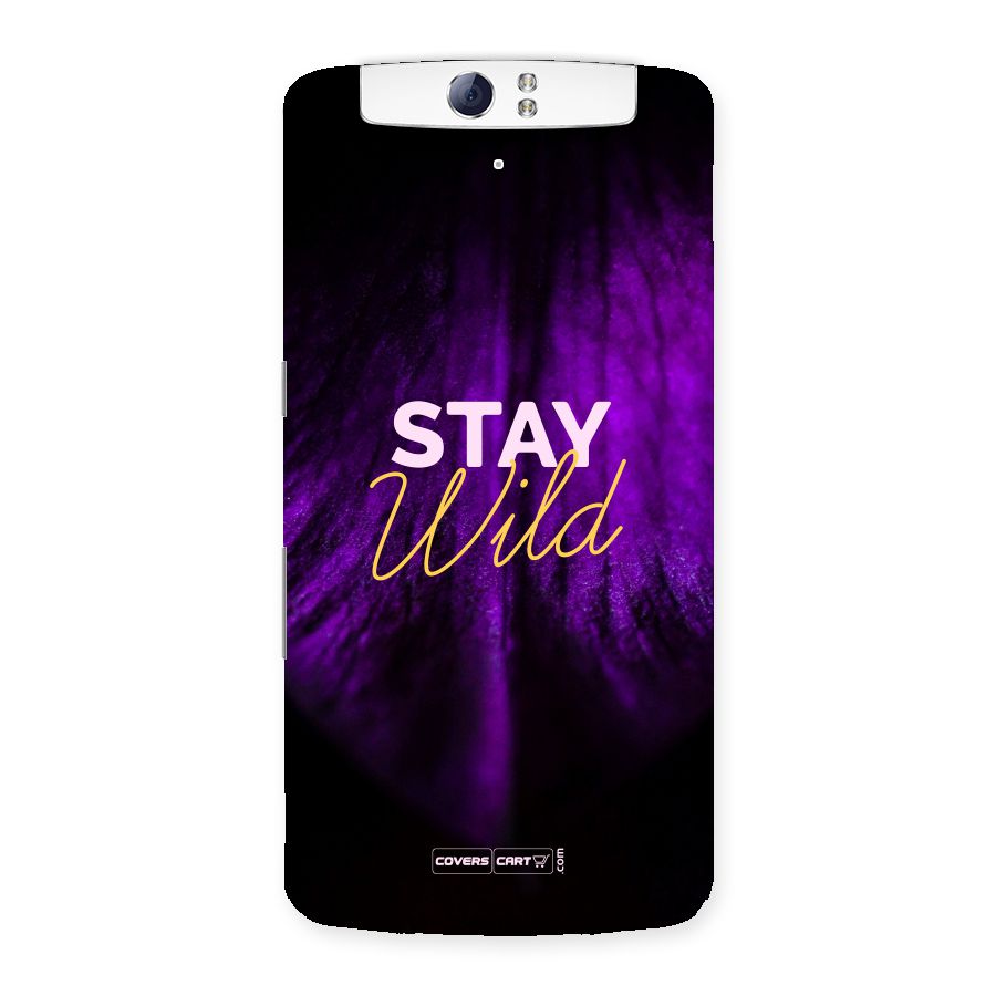Stay Wild Back Case for Oppo N1