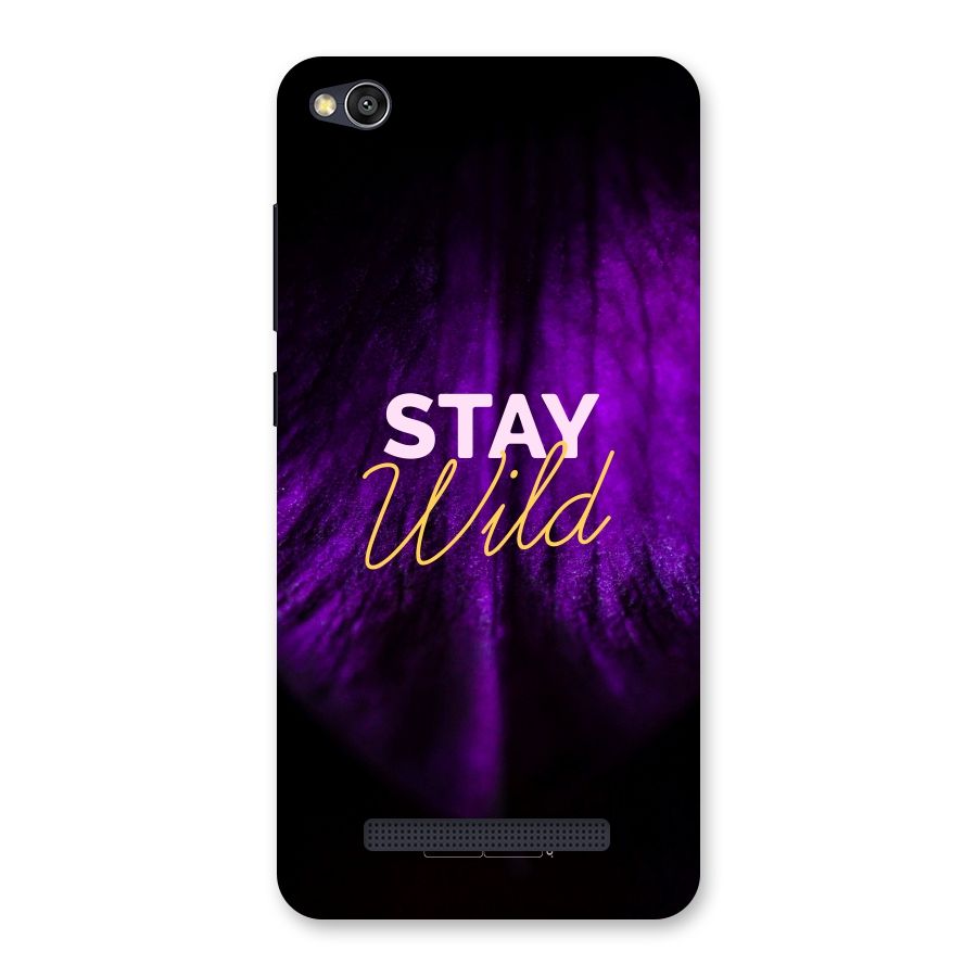 Stay Wild Back Case for Redmi 4A