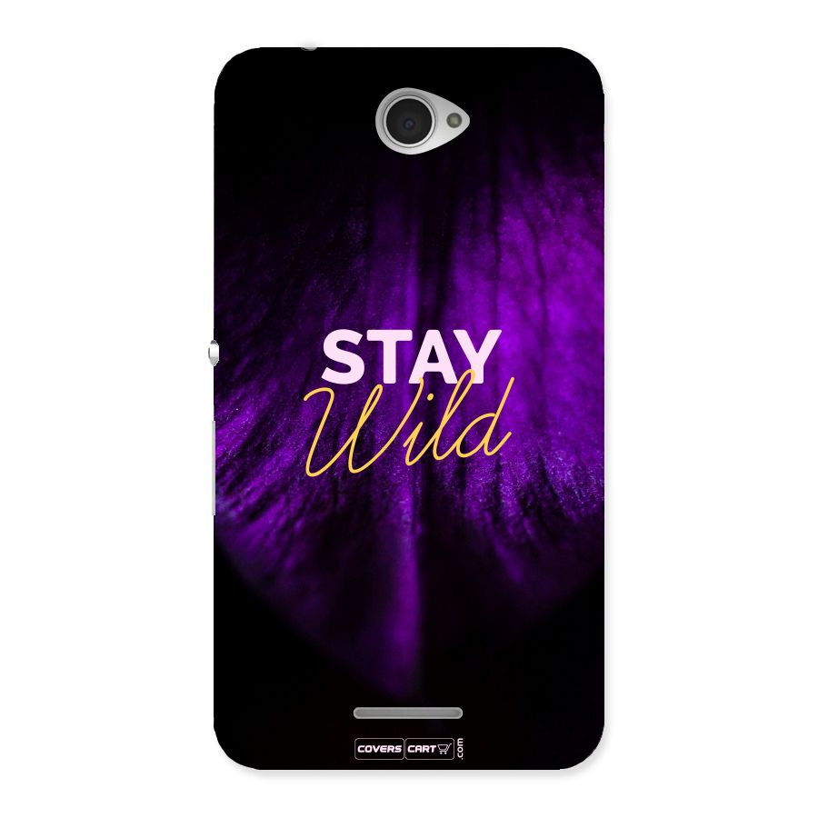 Stay Wild Back Case for Sony Xperia E4
