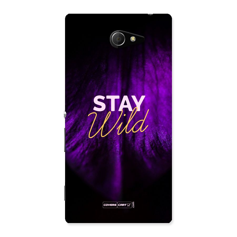 Stay Wild Back Case for Sony Xperia M2