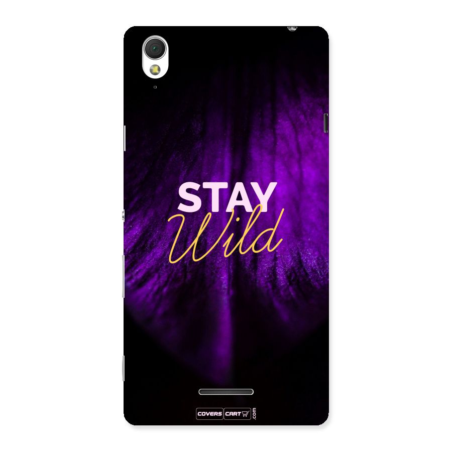 Stay Wild Back Case for Sony Xperia T3