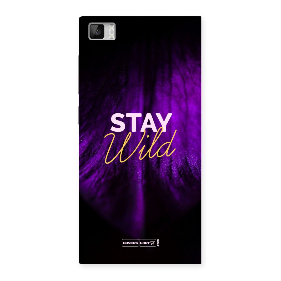 Stay Wild Back Case for Xiaomi Mi3