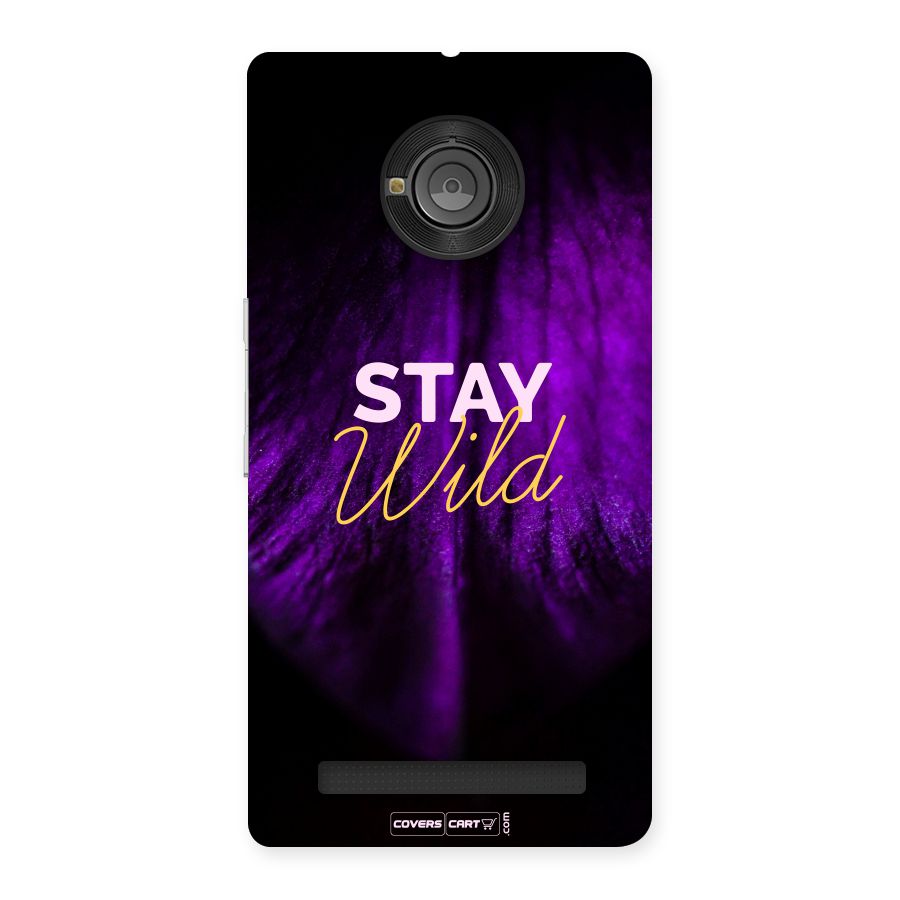 Stay Wild Back Case for Yu Yunique