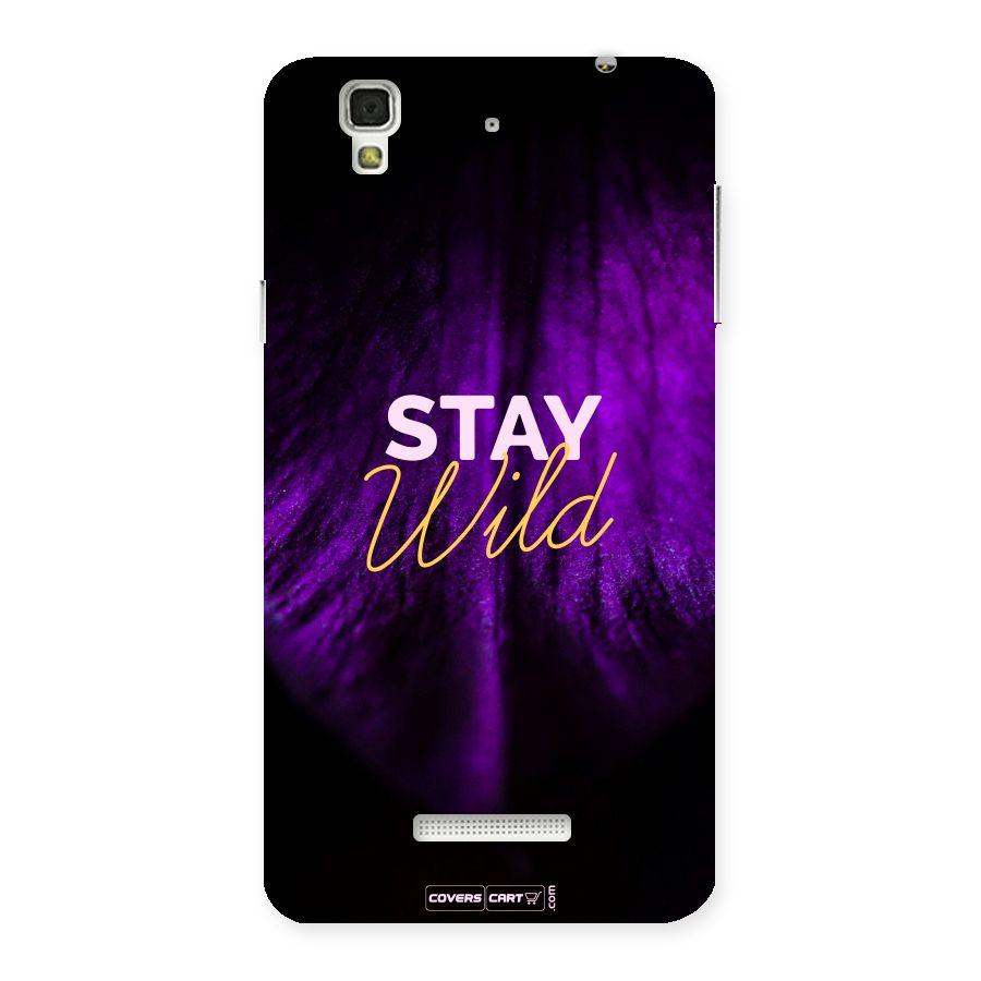 Stay Wild Back Case for Yu Yureka