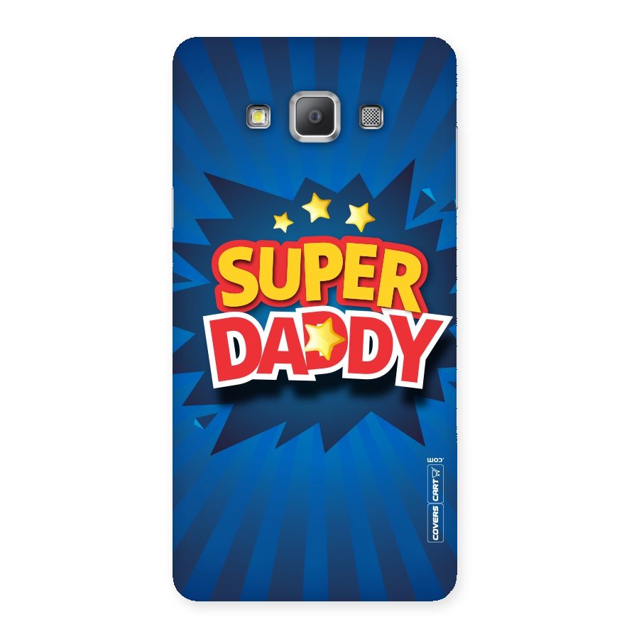 Super Daddy Back Case for Galaxy A7