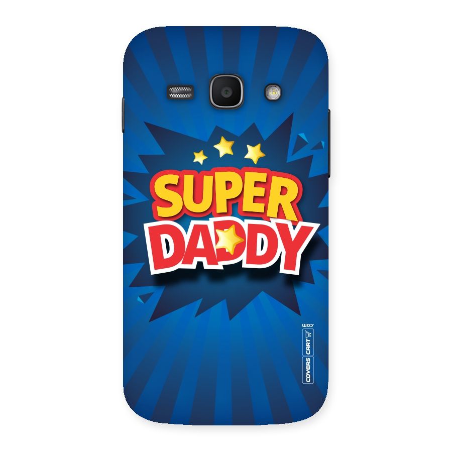 Super Daddy Back Case for Galaxy Ace 3