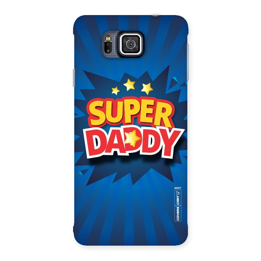 Super Daddy Back Case for Galaxy Alpha