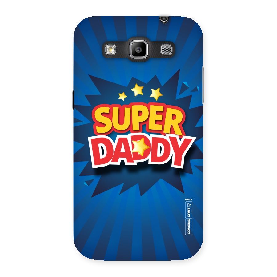 Super Daddy Back Case for Galaxy Grand Quattro