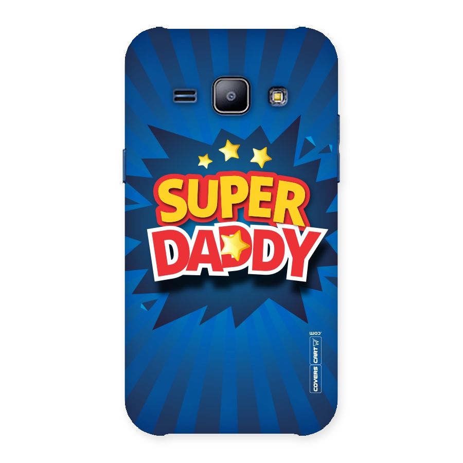 Super Daddy Back Case for Galaxy J1