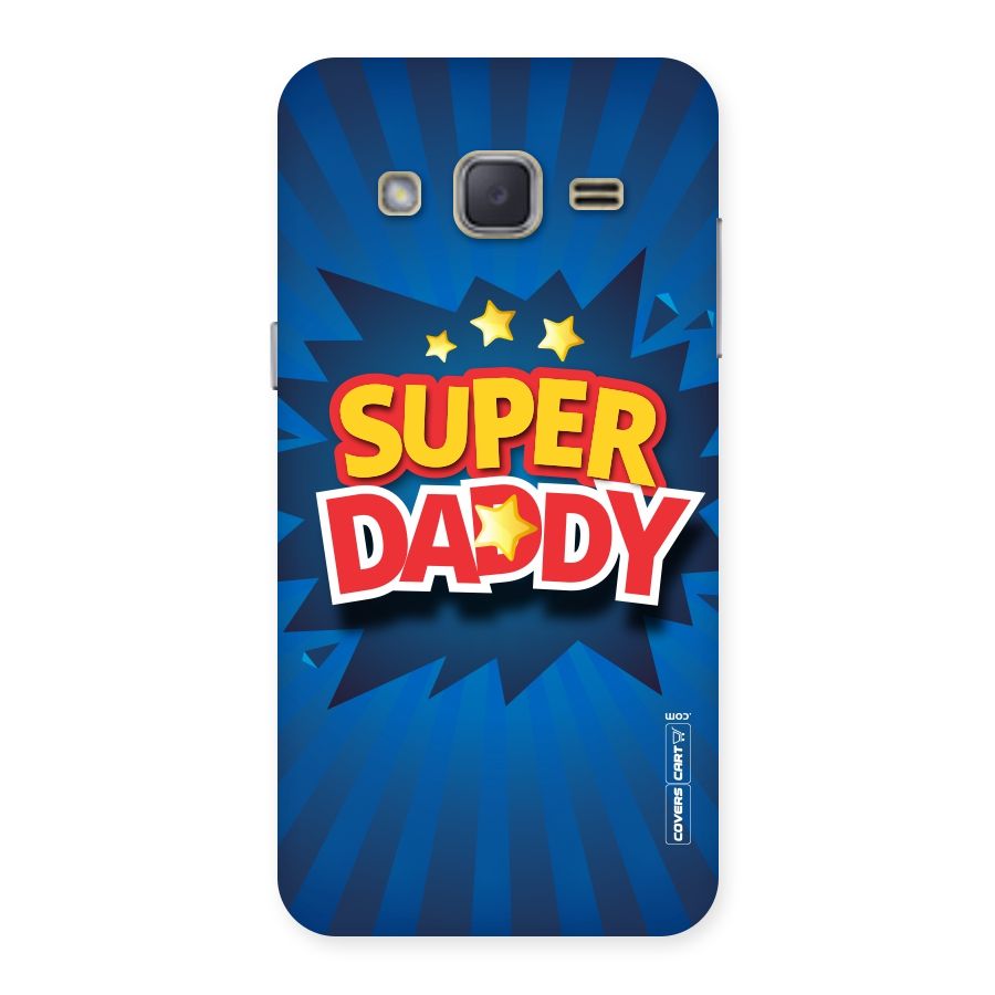Super Daddy Back Case for Galaxy J2