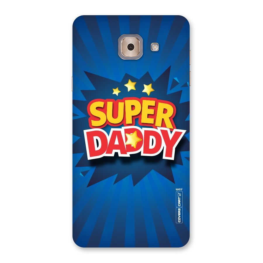 Super Daddy Back Case for Galaxy J7 Max