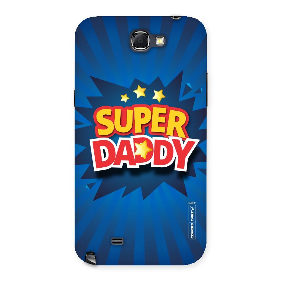 Super Daddy Back Case for Galaxy Note 2