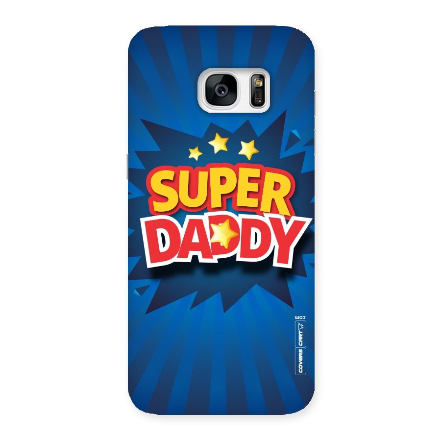 Super Daddy Back Case for Galaxy S7 Edge