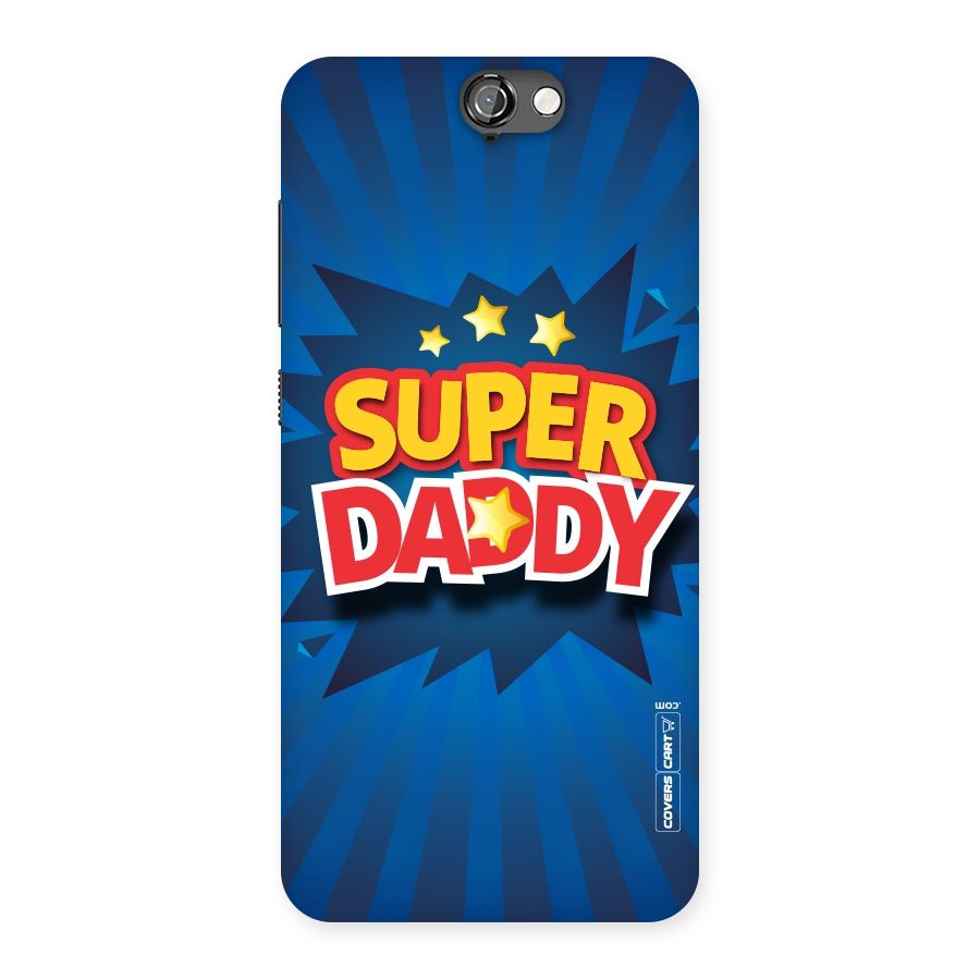 Super Daddy Back Case for HTC One A9