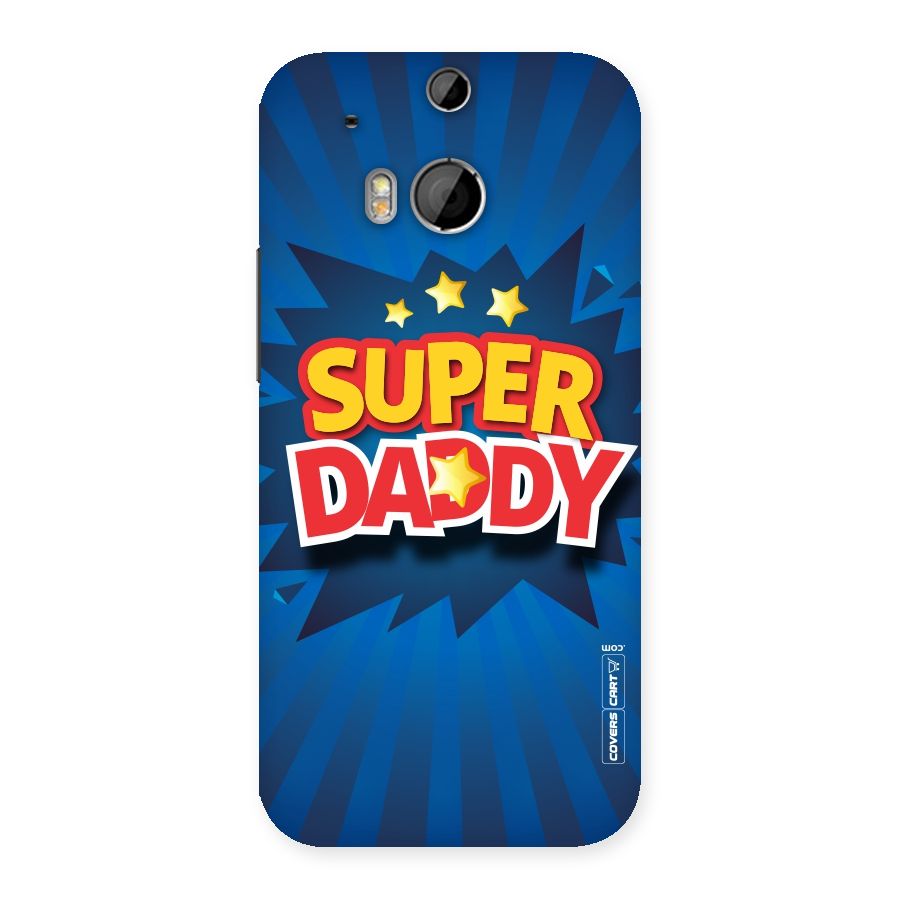 Super Daddy Back Case for HTC One M8