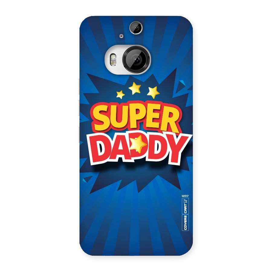 Super Daddy Back Case for HTC One M9 Plus