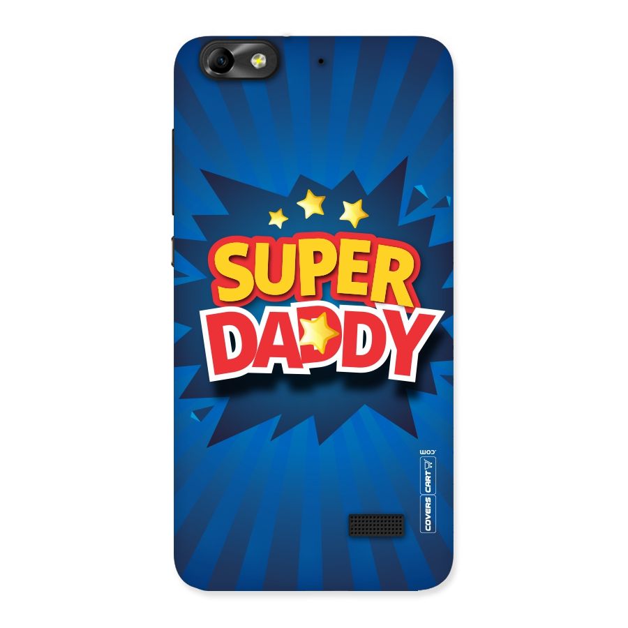 Super Daddy Back Case for Honor 4C