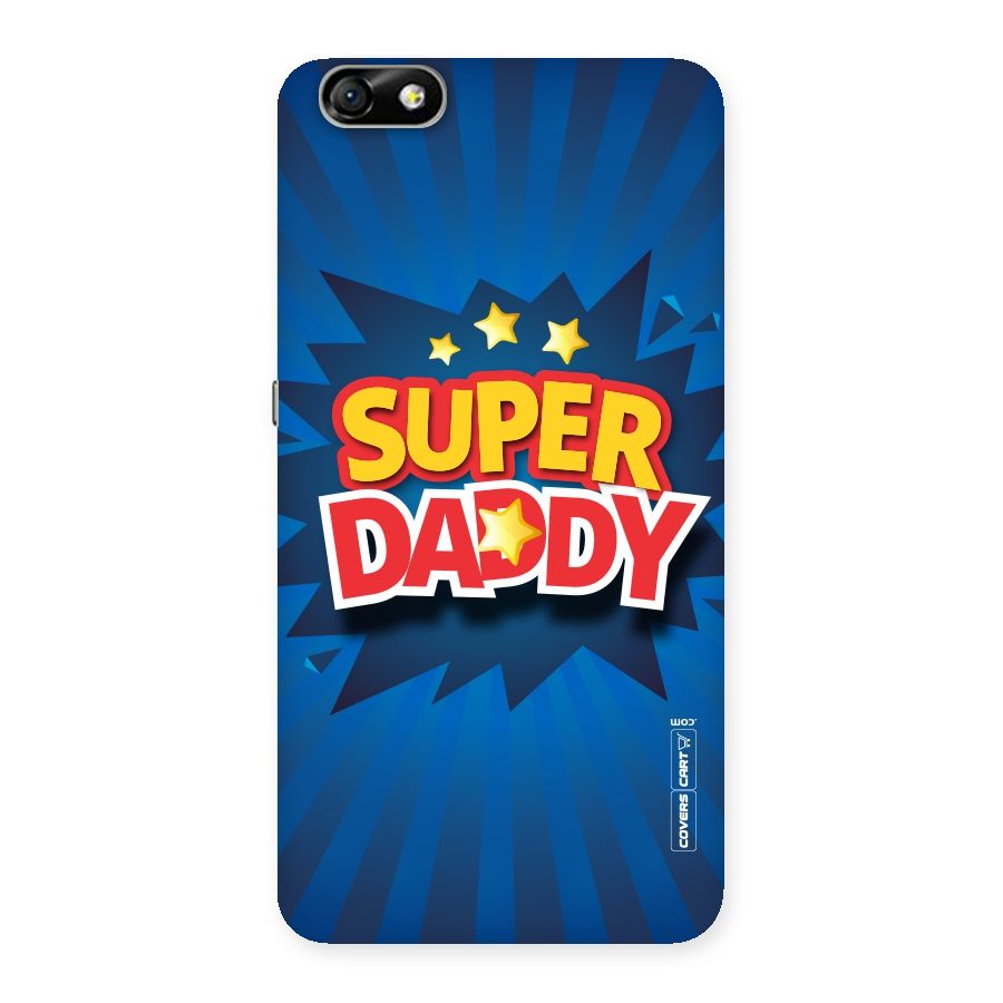 Super Daddy Back Case for Honor 4X