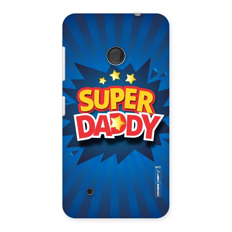 Super Daddy Back Case for Lumia 530