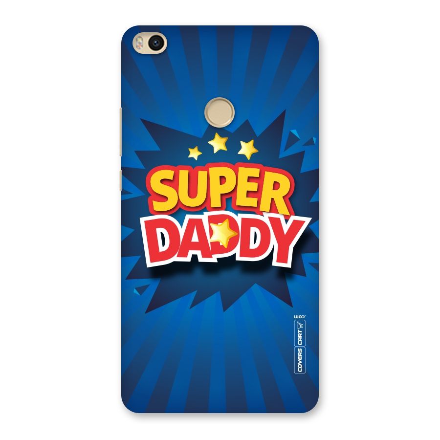 Super Daddy Back Case for Mi Max 2