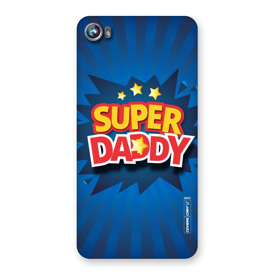 Super Daddy Back Case for Micromax Canvas Fire 4 A107