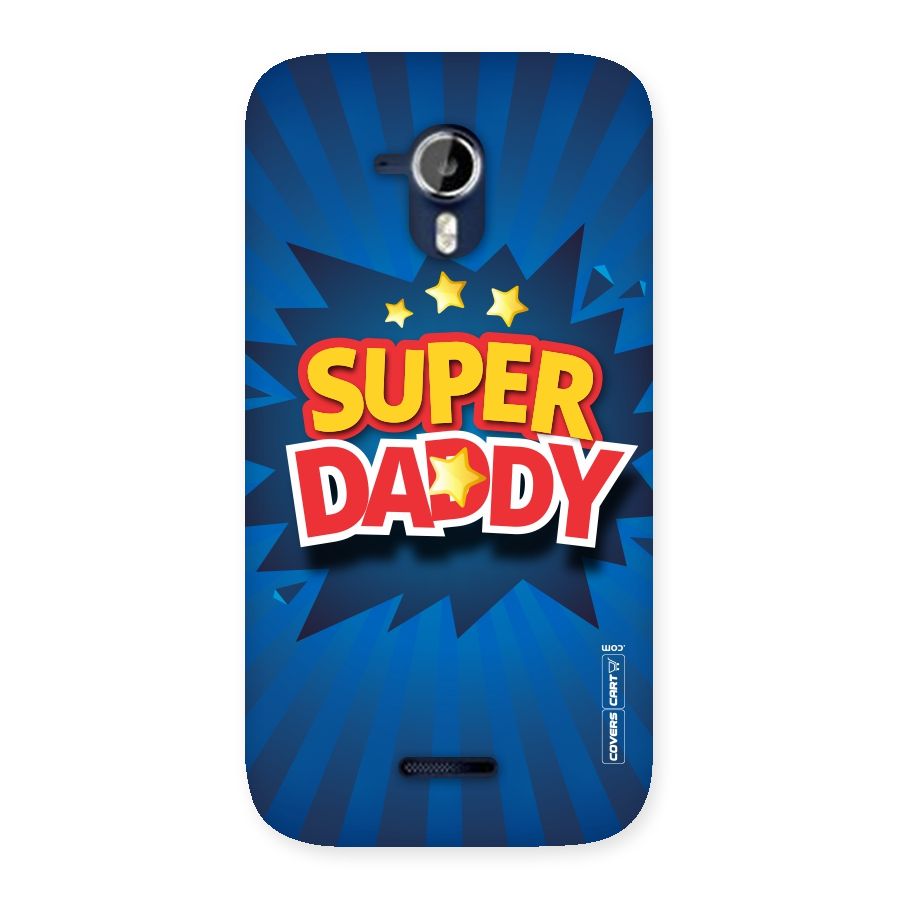 Super Daddy Back Case for Micromax Canvas Magnus A117