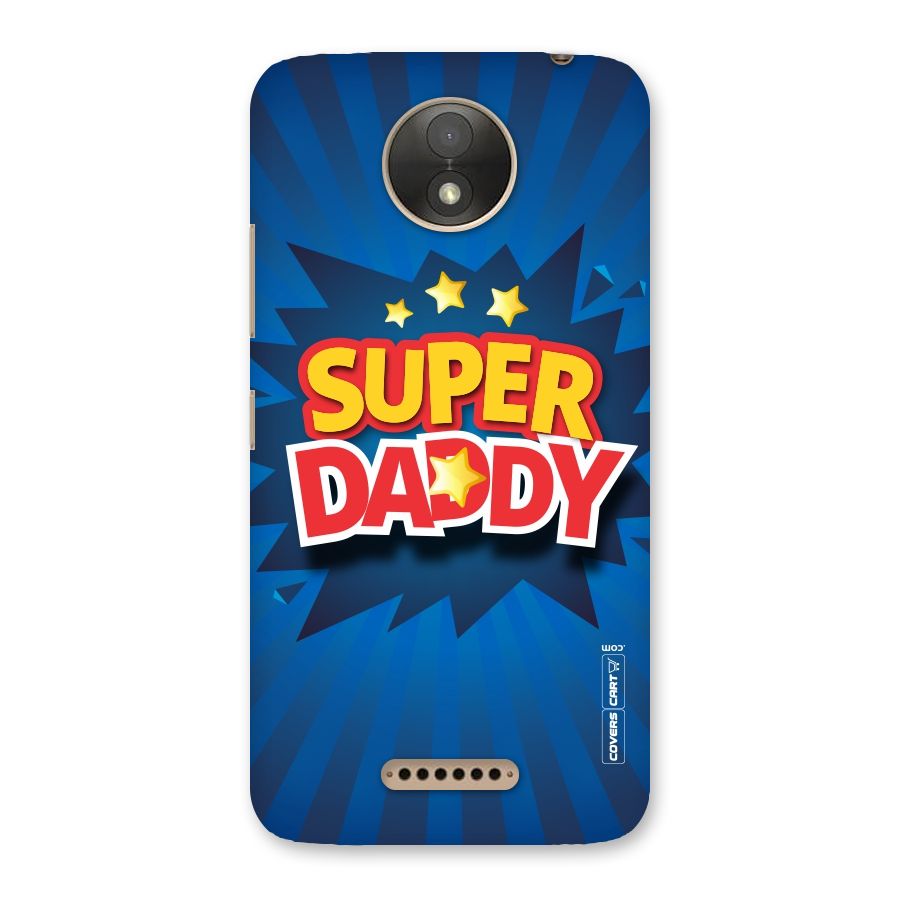 Super Daddy Back Case for Moto C Plus