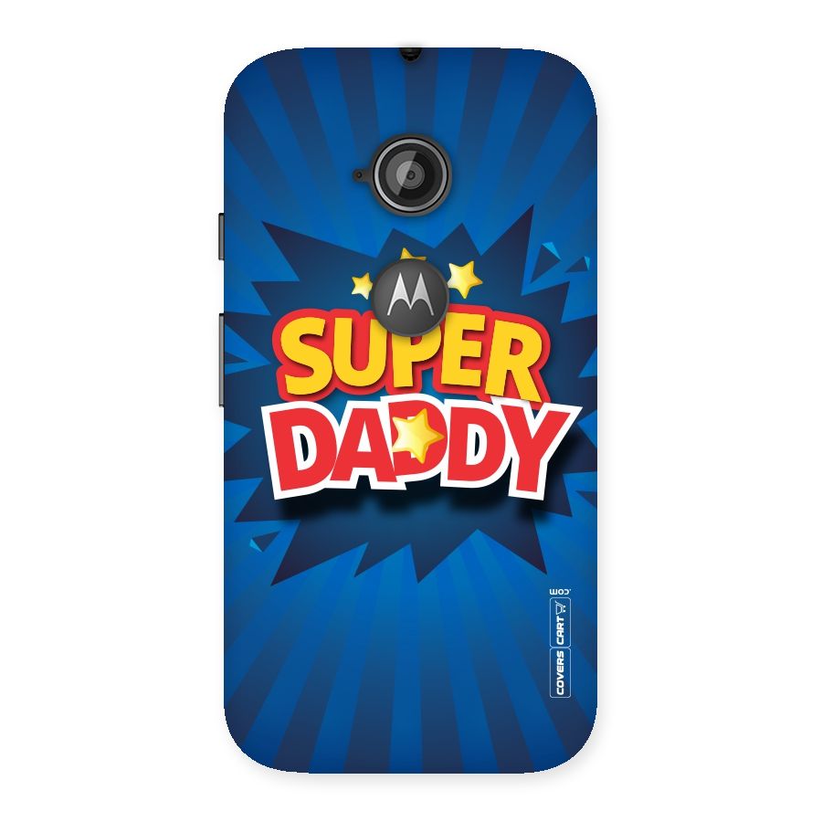 Super Daddy Back Case for Moto E 2nd Gen
