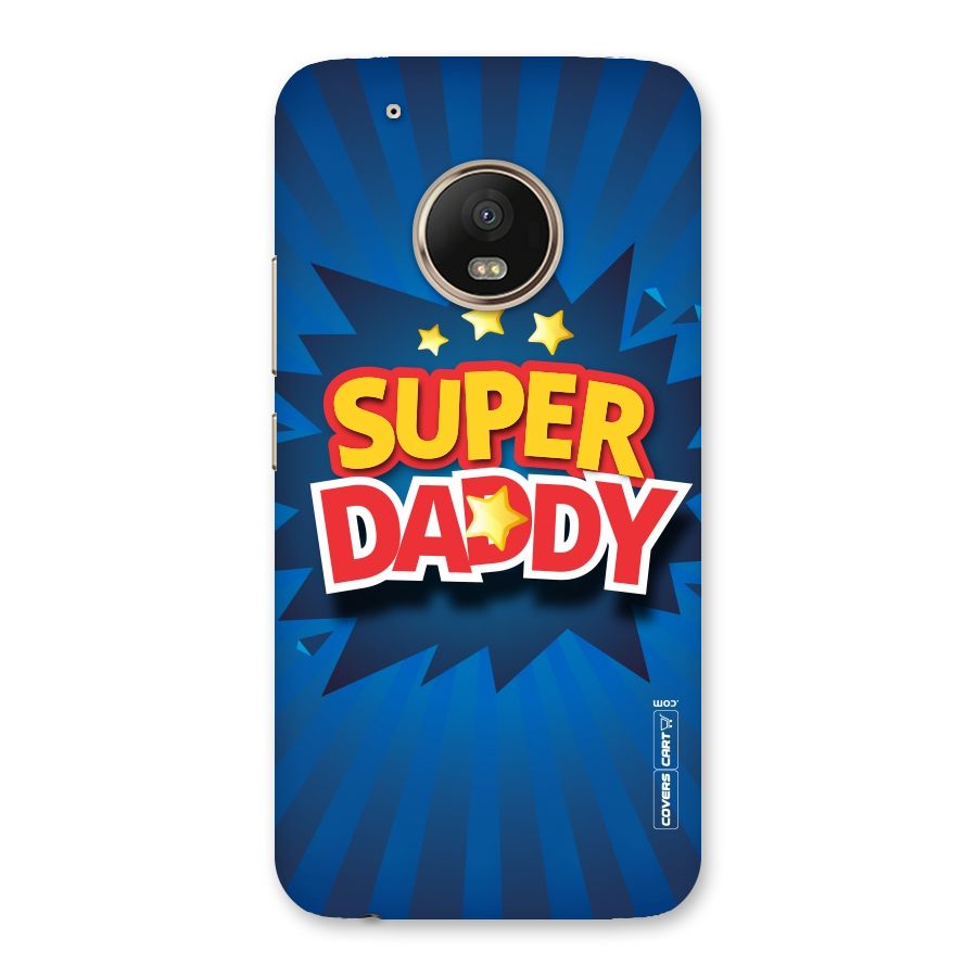 Super Daddy Back Case for Moto G5 Plus