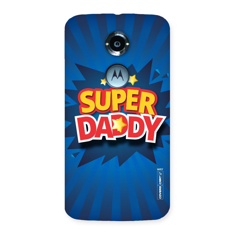 Super Daddy Back Case for Moto X 2nd Gen