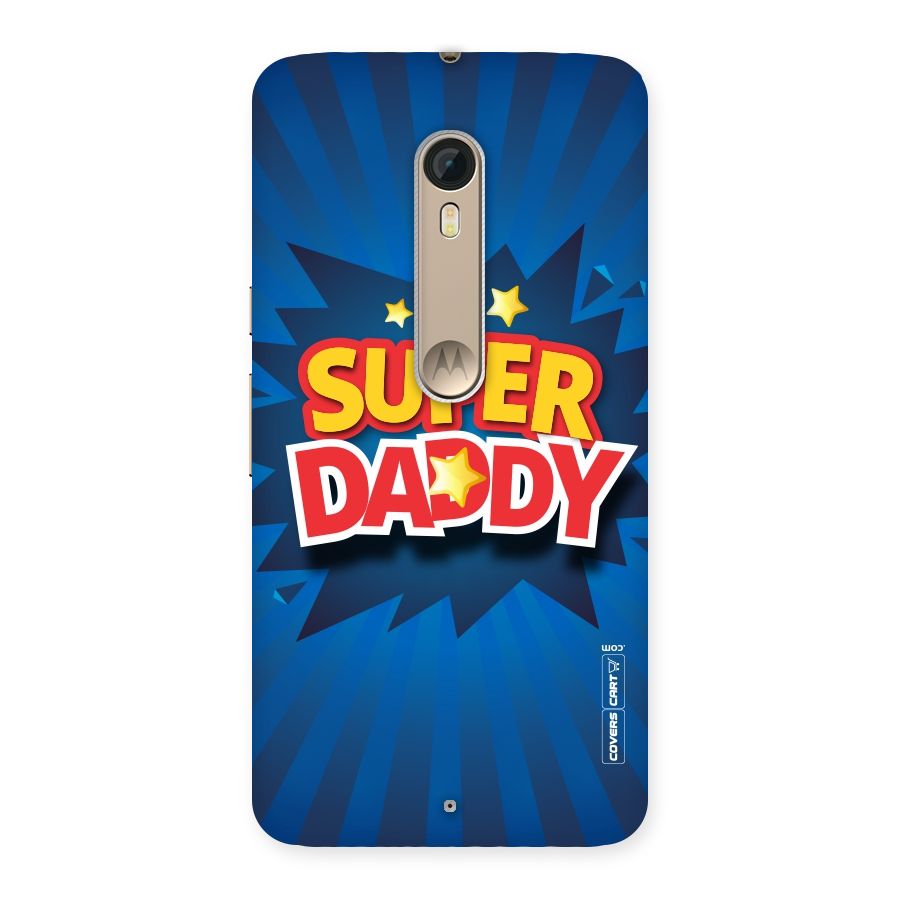 Super Daddy Back Case for Motorola Moto X Style
