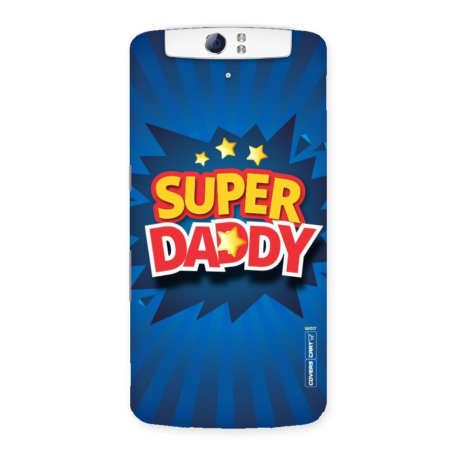Super Daddy Back Case for Oppo N1