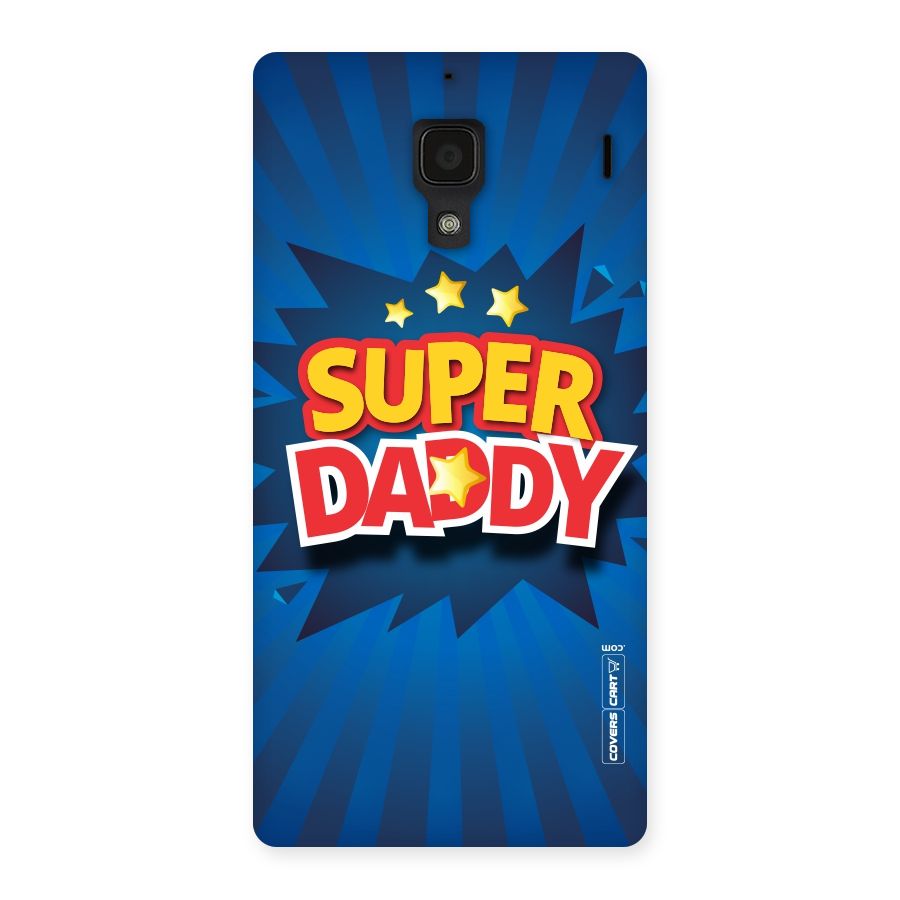 Super Daddy Back Case for Redmi 1S