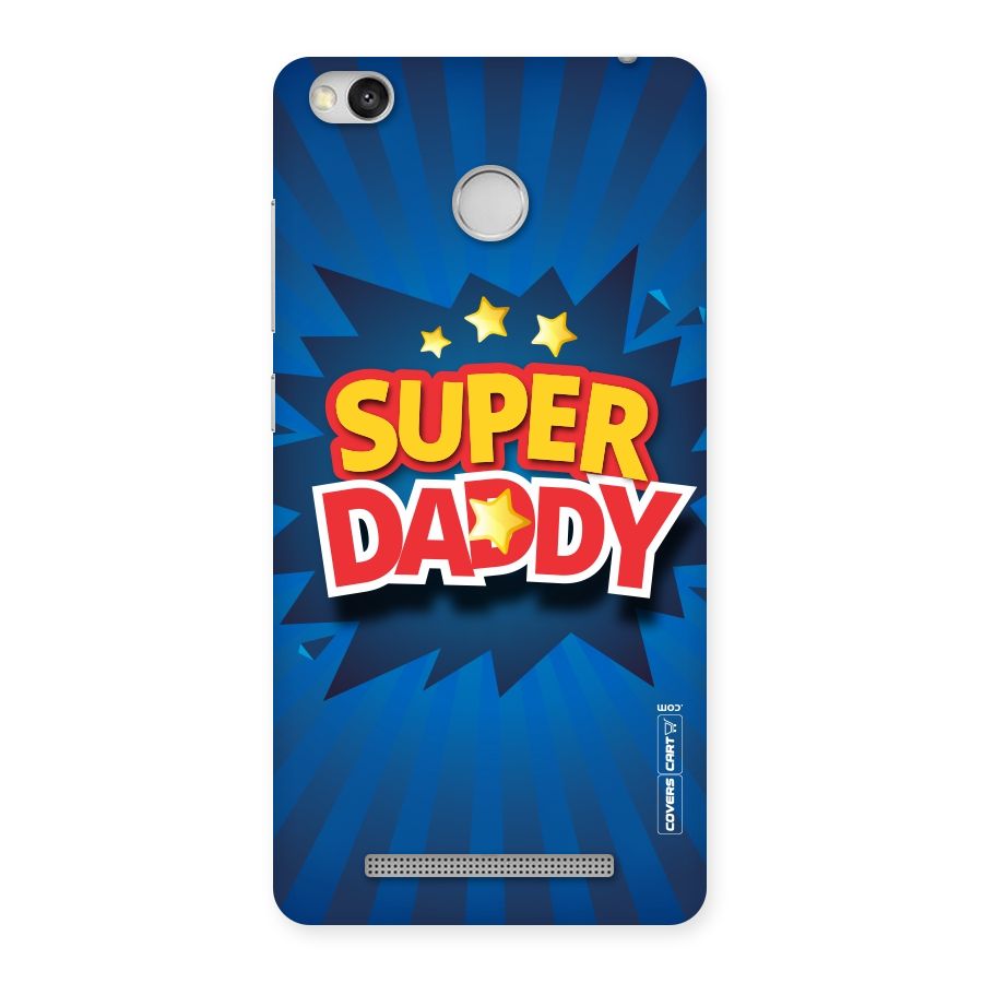 Super Daddy Back Case for Redmi 3S Prime
