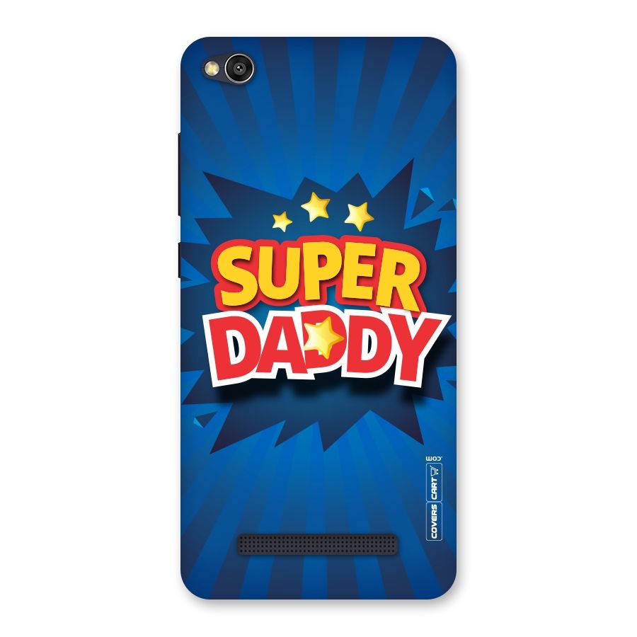 Super Daddy Back Case for Redmi 4A