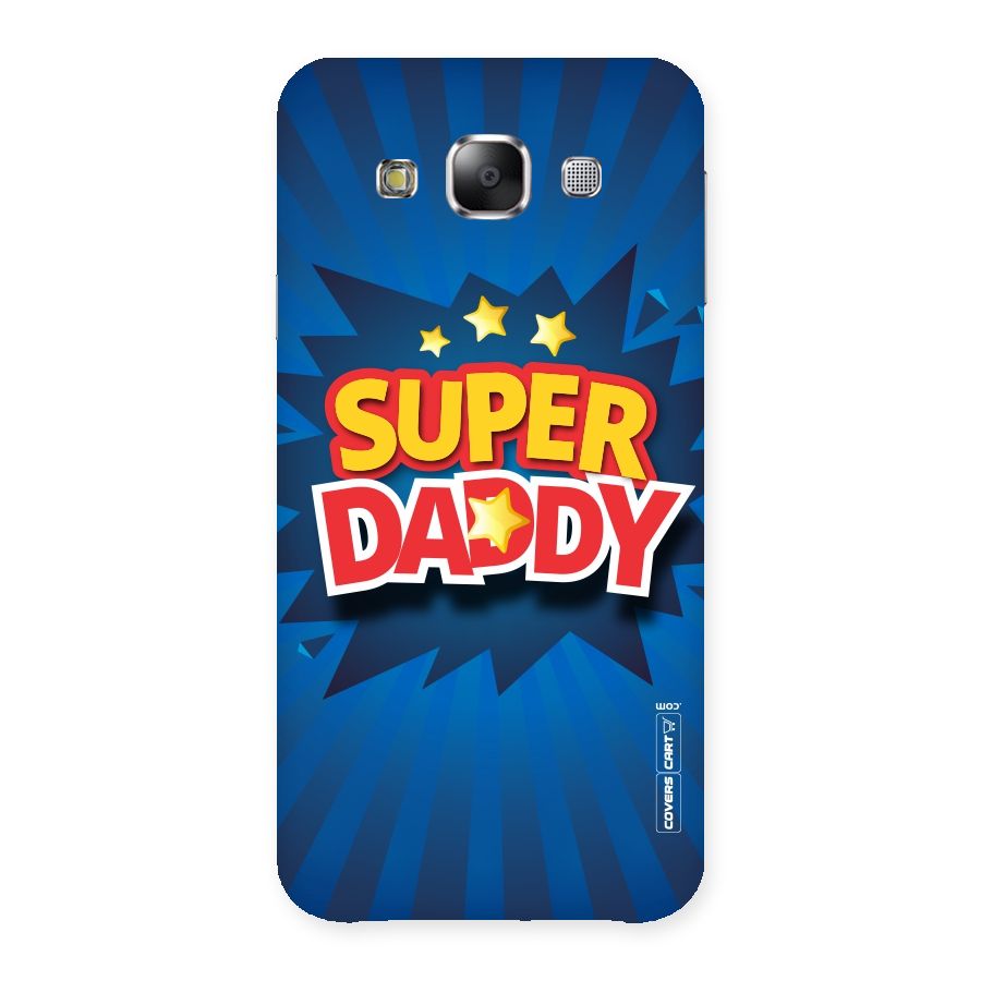 Super Daddy Back Case for Samsung Galaxy E5