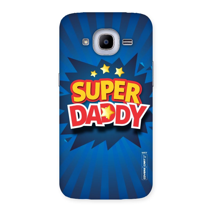 Super Daddy Back Case for Samsung Galaxy J2 Pro