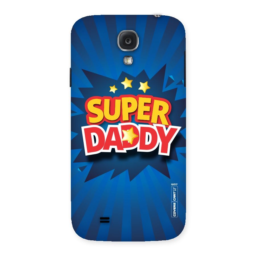 Super Daddy Back Case for Samsung Galaxy S4