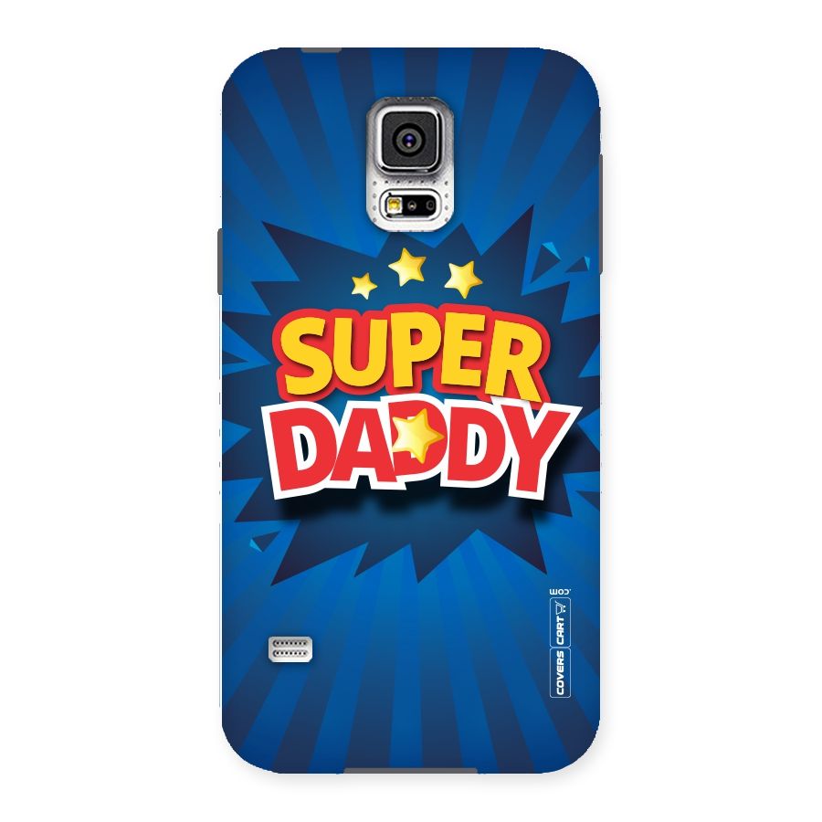 Super Daddy Back Case for Samsung Galaxy S5