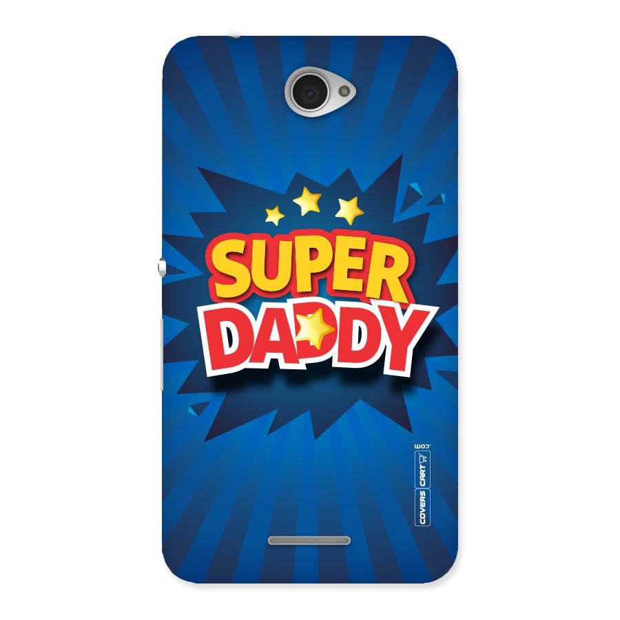 Super Daddy Back Case for Sony Xperia E4