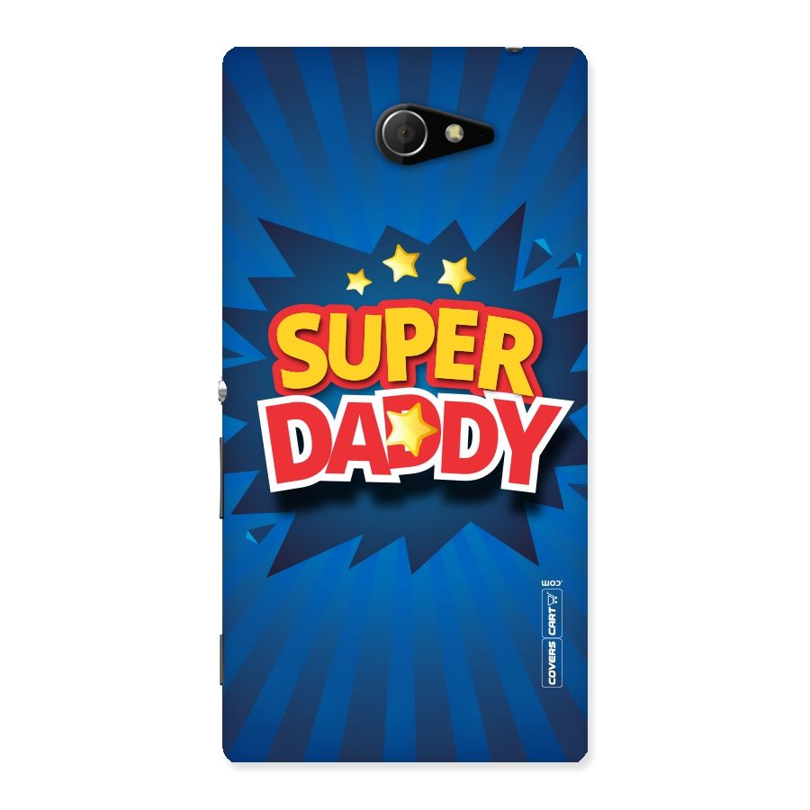 Super Daddy Back Case for Sony Xperia M2
