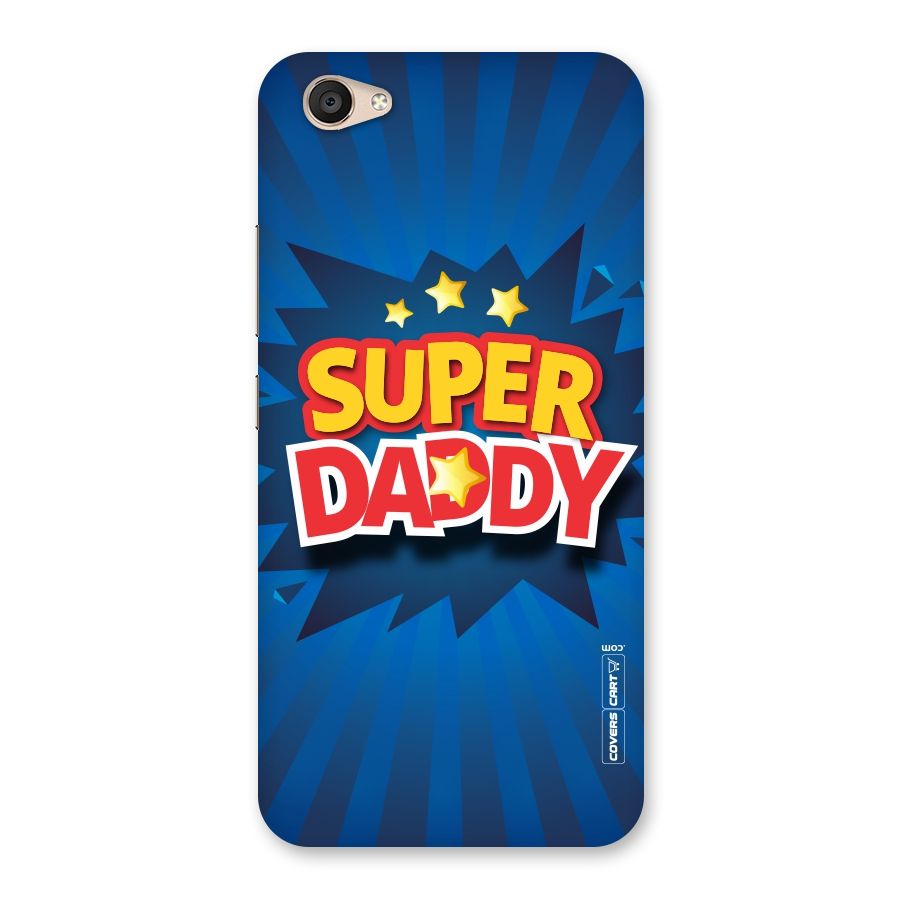 Super Daddy Back Case for Vivo V5 Plus